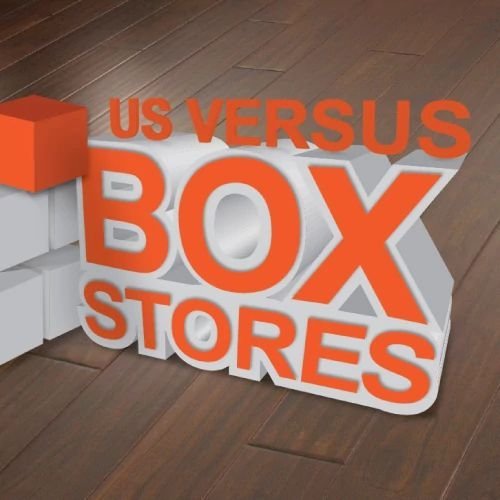 Us Vs Box Stores graphic from Triangle Flooring Center in Carrboro, North Carolina
