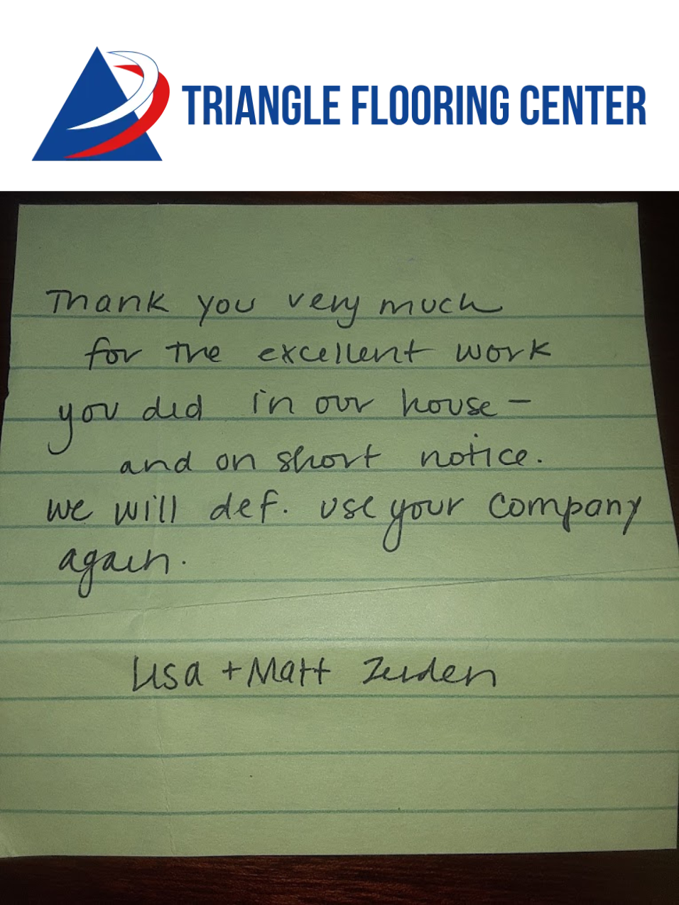 Handwritten thank-you note from Lisa and Matt Zeiden thanking Triangle Flooring Center for excellent work completed on short notice.